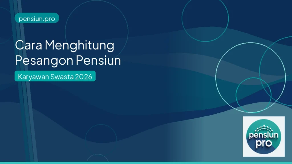 Ilustrasi cara menghitung pesangon pensiun karyawan swasta — pensiun.pro