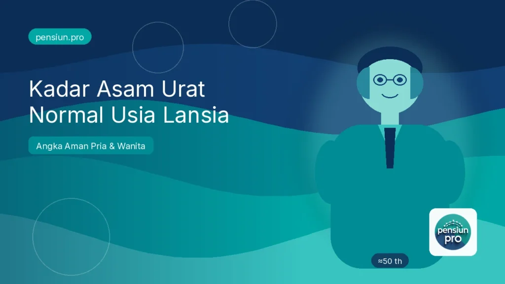 Ilustrasi pensiunan pria sekitar 50 tahun memeriksa kadar asam urat normal usia lansia — pensiun.pro