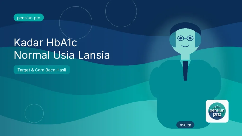 Ilustrasi pensiunan pria sekitar 50 tahun membaca hasil kadar HbA1c normal usia lansia — pensiun.pro