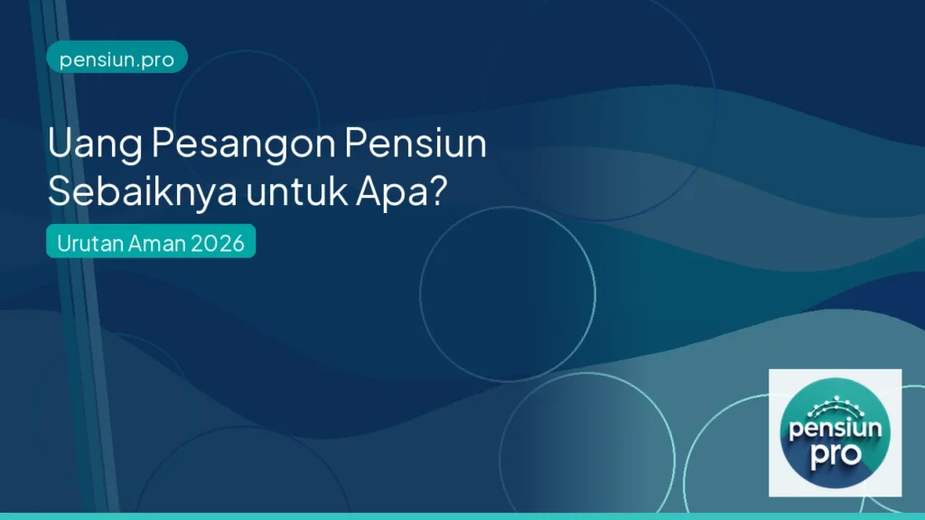Ilustrasi panduan penggunaan uang pesangon pensiun — pensiun.pro